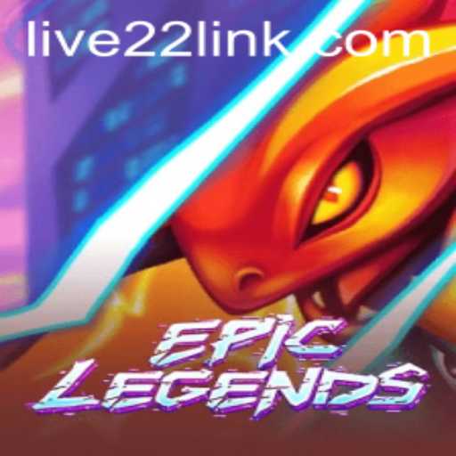 EpicLegends: An In-Depth Exploration of Live22's Latest Gaming Sensation